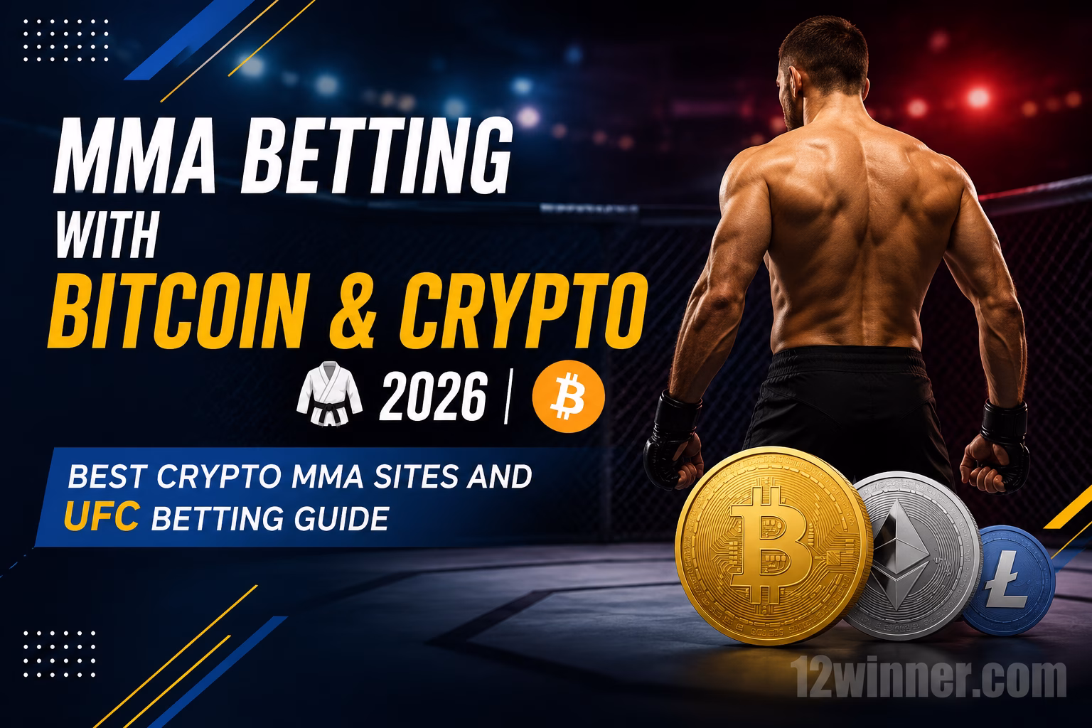 MMA Betting With Bitcoin & Crypto 2026 Best Crypto MMA Sites and UFC Betting Guide